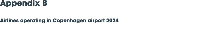 Appendix B Airlines operating in Copenhagen airport 2024 